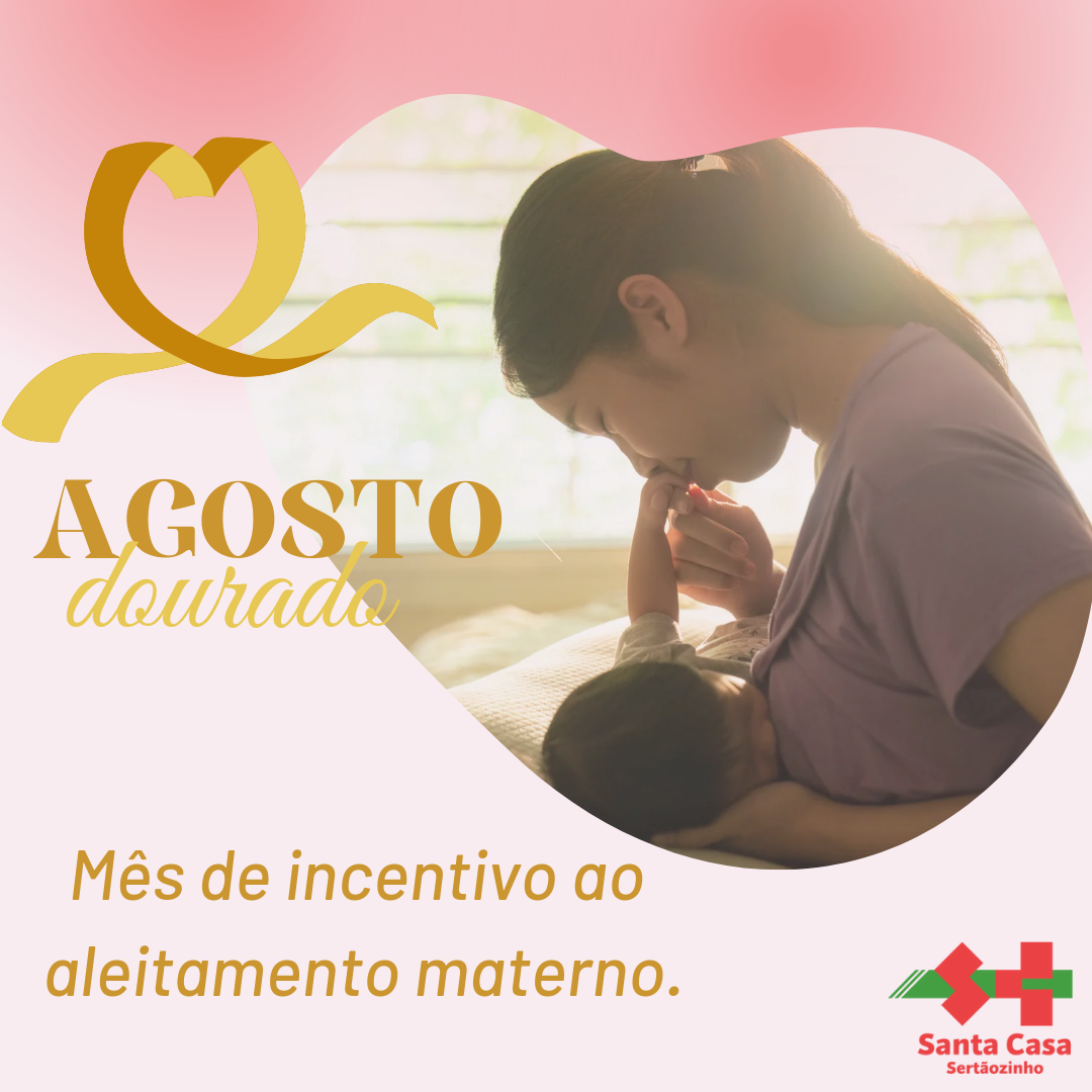 Agosto Dourado: mês de  incentivo à amamentação